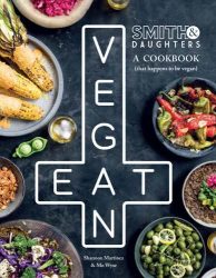 Smith & Daughters Vegan Eat (or Eat Vegan)