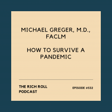 The Rich Roll Podcast: Michael Greger, MD