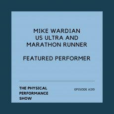 The Physical Performance Show: Mike Wardian