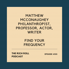 The Rich Roll Podcast: Matthew McConaughey